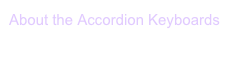 About the Accordion Keyboards